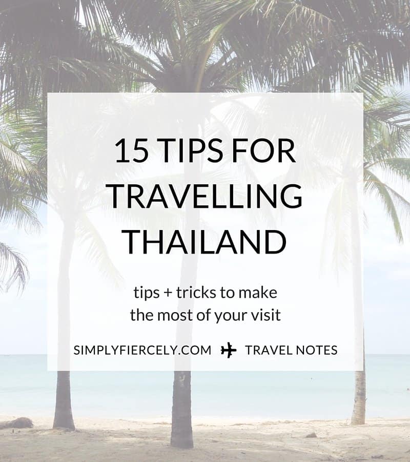 How to save money, stay cool, and NOT lose your lunch - tips for travelling Thailand. 