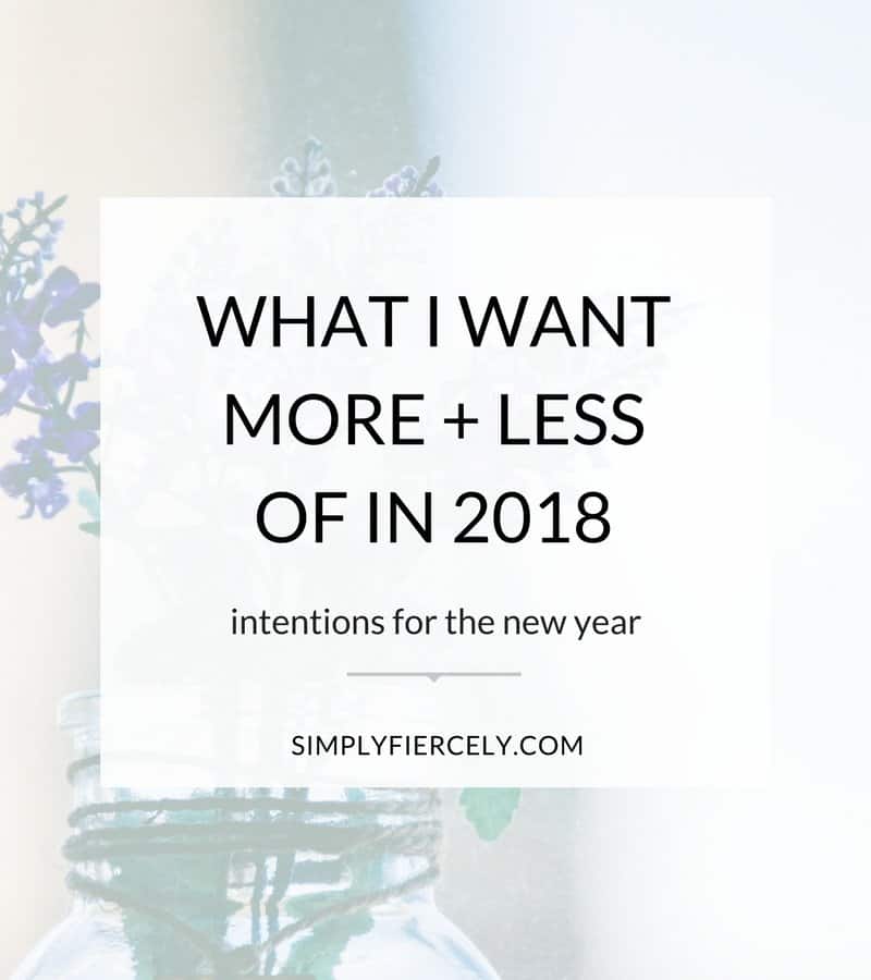 These aren’t new year’s resolutions; instead, they’re gentle reminders I can refer throughout the year to help me live with intention and stay true to myself. 
