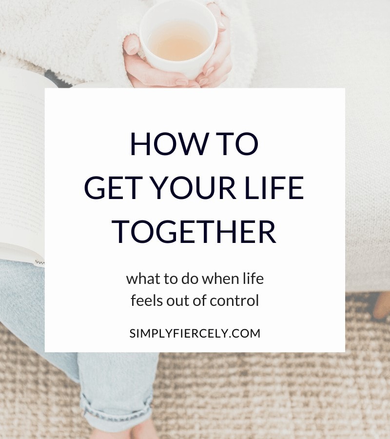 Title "How to get your life together" in a white box with a woman drinking tea, barefoot and wearing jeans, in the background. 