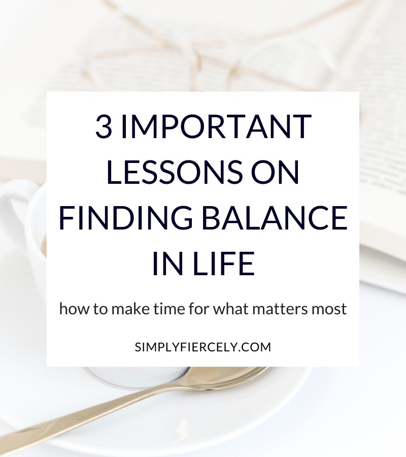 "3 Important Lessons on Finding Balance in Life" in a white box with a book, eyeglasses, and cup of coffee on a saucer with teaspoon in the background. 