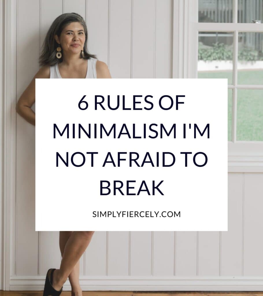 "6 Rules of Minimalism I'm Not Afraid to Break and Why" in a white box with an image of a woman wearing a white tank and denim shorts leaning against a white wooden wall.
