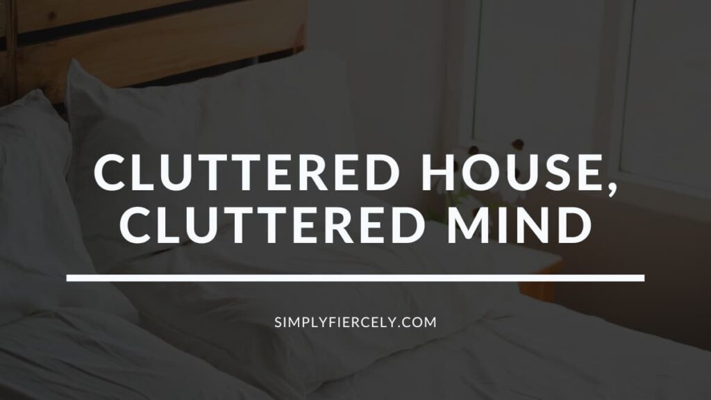 Cluttered House, Cluttered Mind Why Mental Health Matters