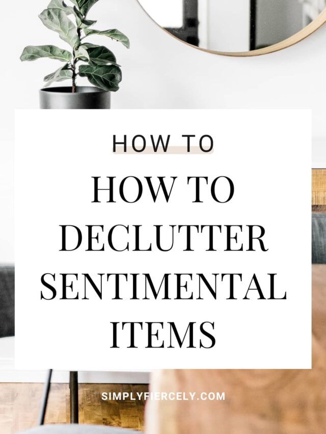 cropped-How-to-Let-Go-of-Sentimental-Items-While-Decluttering-Main-Pin.jpg